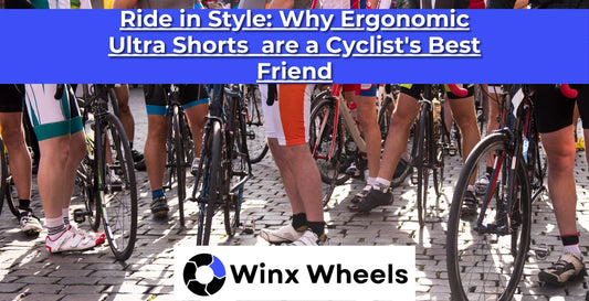Ride in Style Why Ergonomic Ultra Shorts  are a Cyclist's Best Friend