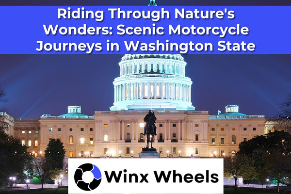Riding Through Nature's Wonders Scenic Motorcycle Journeys in Washington State