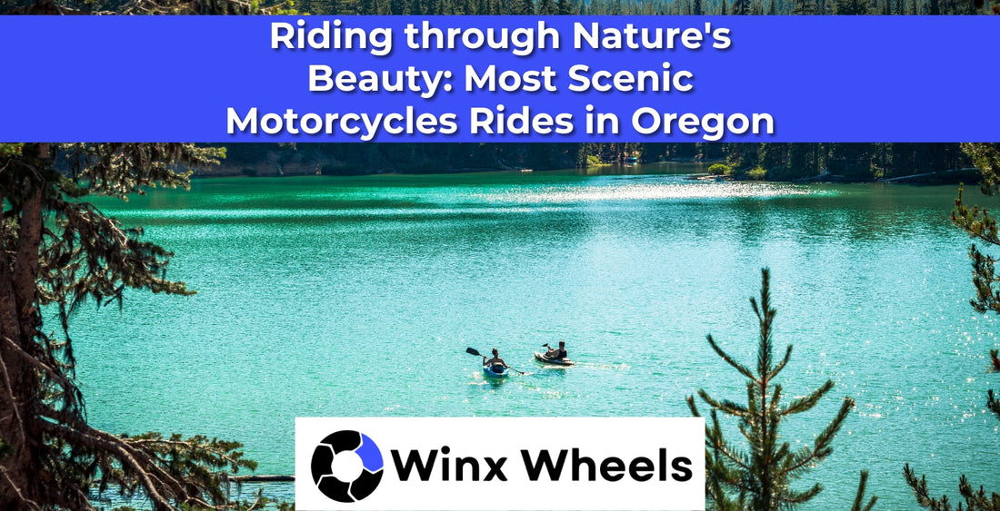 Riding through Nature's Beauty: Most Scenic Motorcycles Rides in Oregon