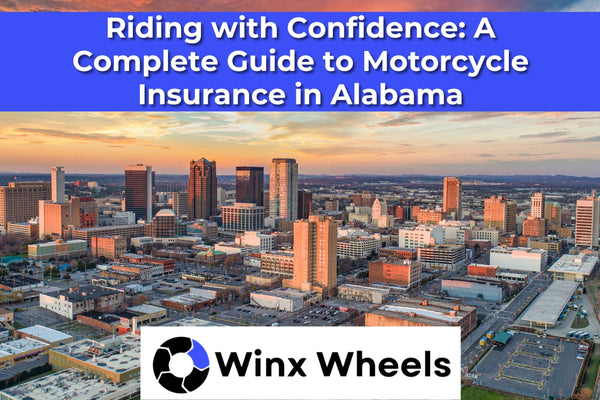 Riding with Confidence A Complete Guide to Motorcycle Insurance in Alabama