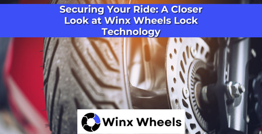 Securing Your Ride: A Closer Look at Winx Wheels Lock Technology