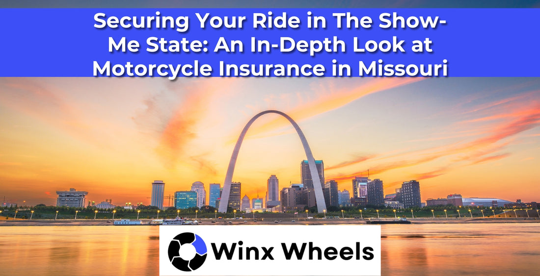 Securing Your Ride in The Show-Me State An In-Depth Look at Motorcycle Insurance in Missouri