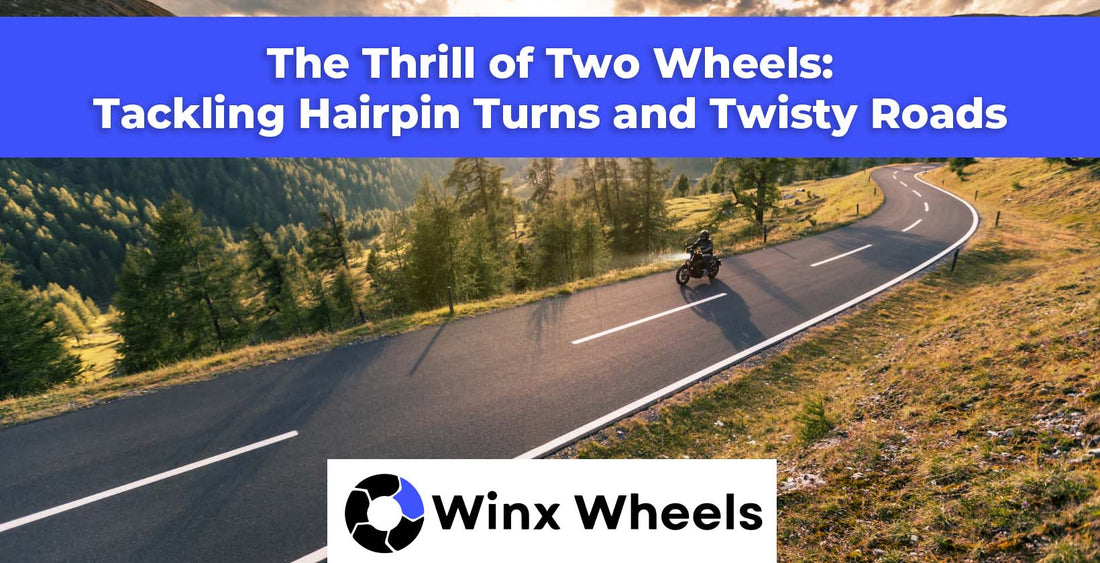 The Thrill of Two Wheels: Tackling Hairpin Turns and Twisty Roads