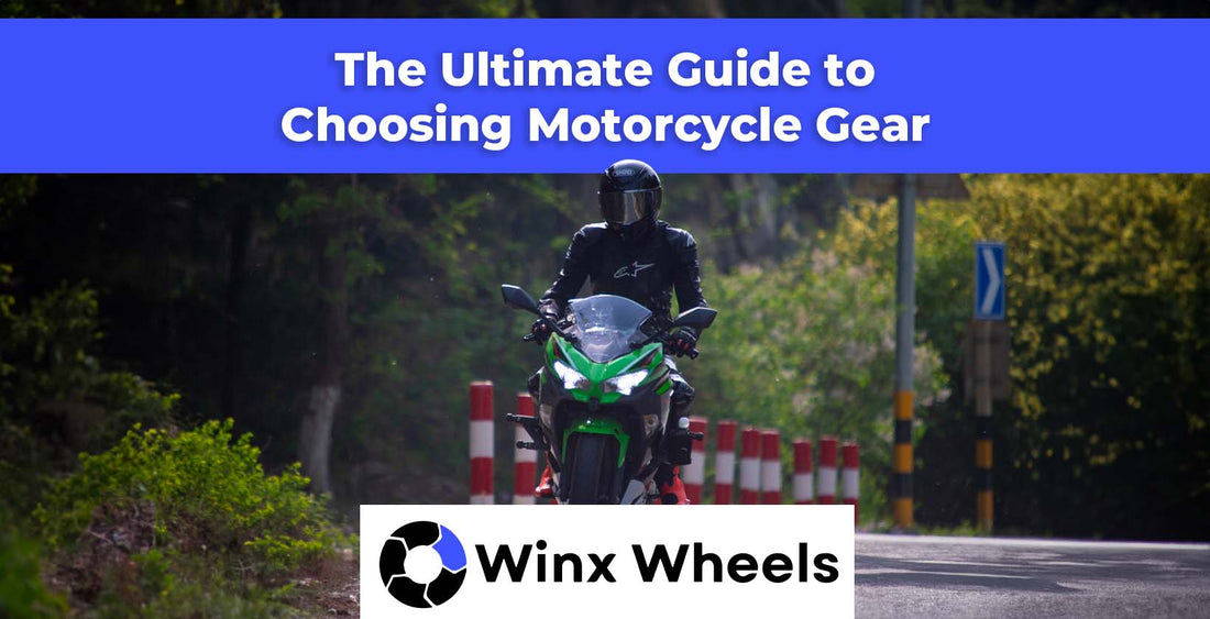 The Ultimate Guide to Choosing Motorcycle Gear
