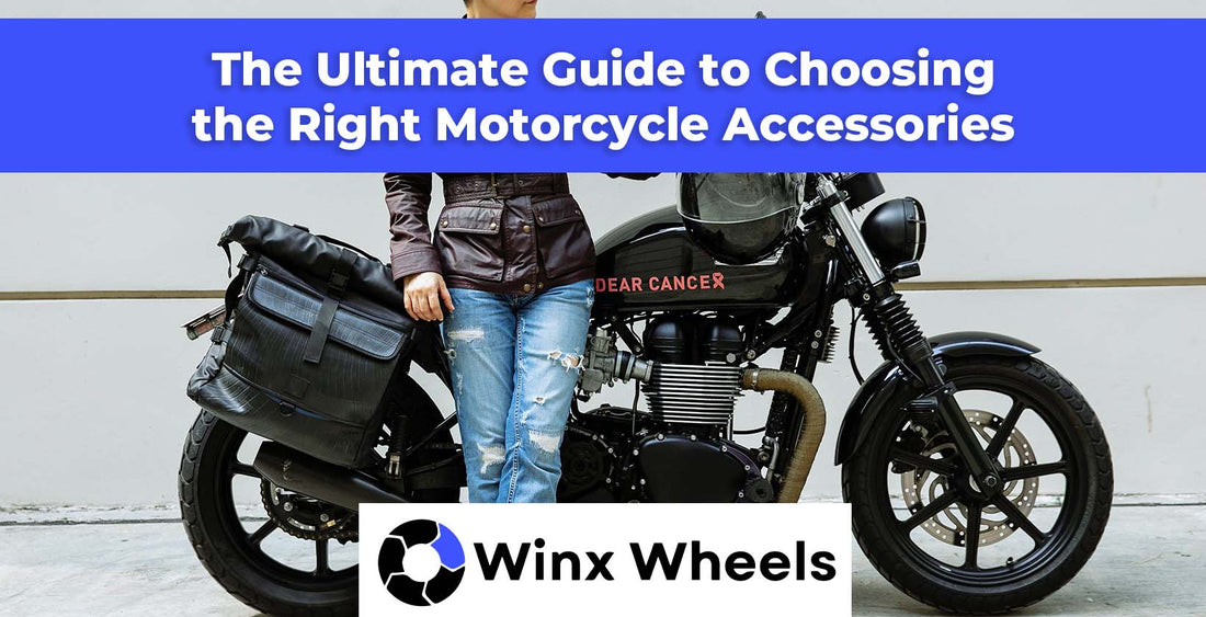 The Ultimate Guide to Choosing the Right Motorcycle Accessories