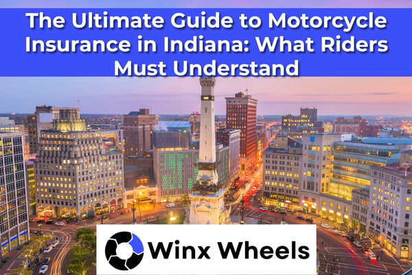 The Ultimate Guide to Motorcycle Insurance in Indiana What Riders Must Understand
