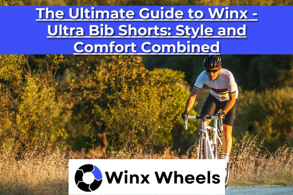 The Ultimate Guide to Winx - Ultra Bib Shorts Style and Comfort Combined