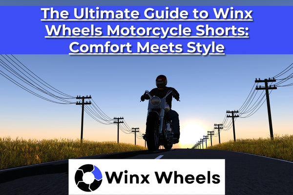 The Ultimate Guide to Winx Wheels Motorcycle Shorts: Comfort Meets Style