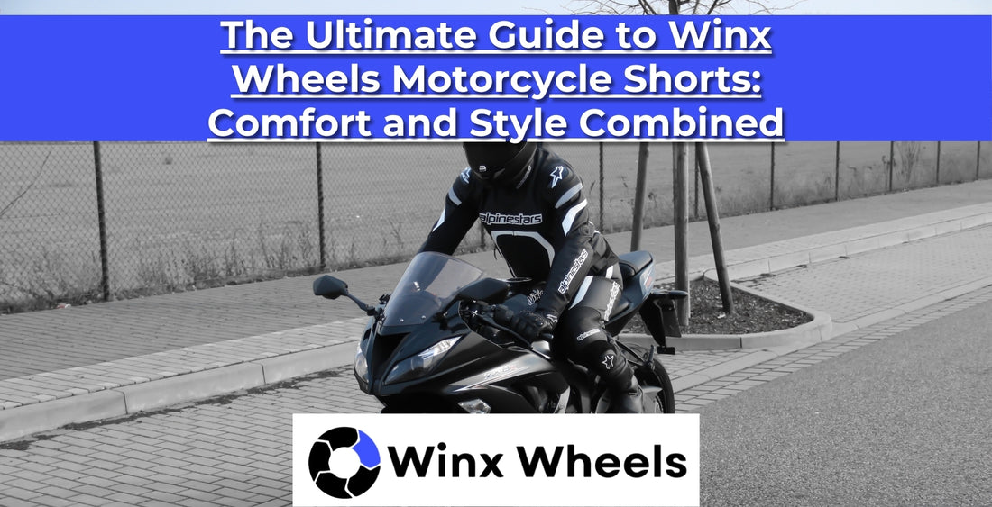 The Ultimate Guide to Winx Wheels Motorcycle Shorts Comfort and Style Combined