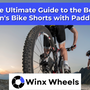 The Ultimate Guide to the Best Men's Bike Shorts with Padding