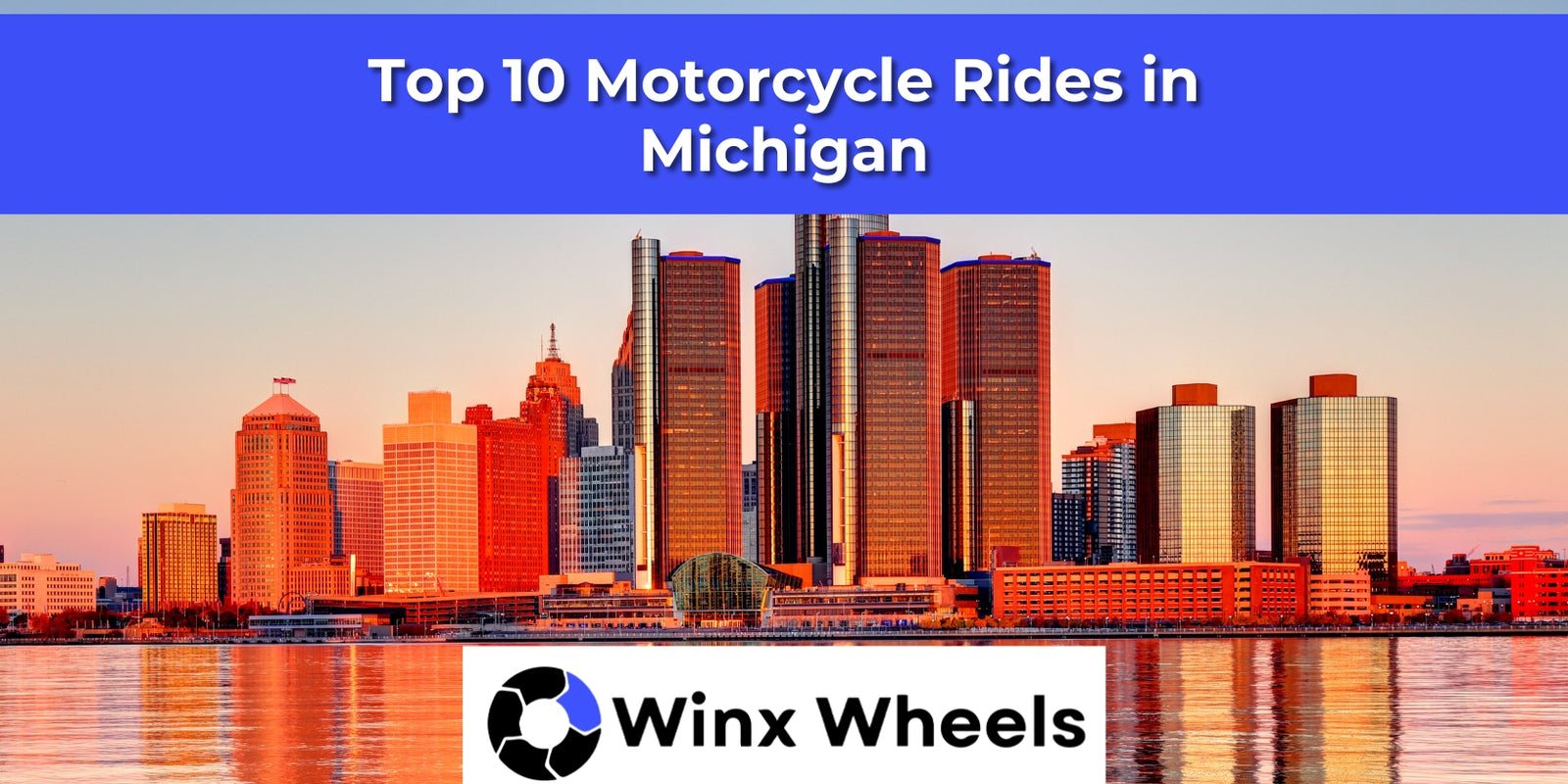 Top 10 Motorcycle Rides in Michigan – winxwheels