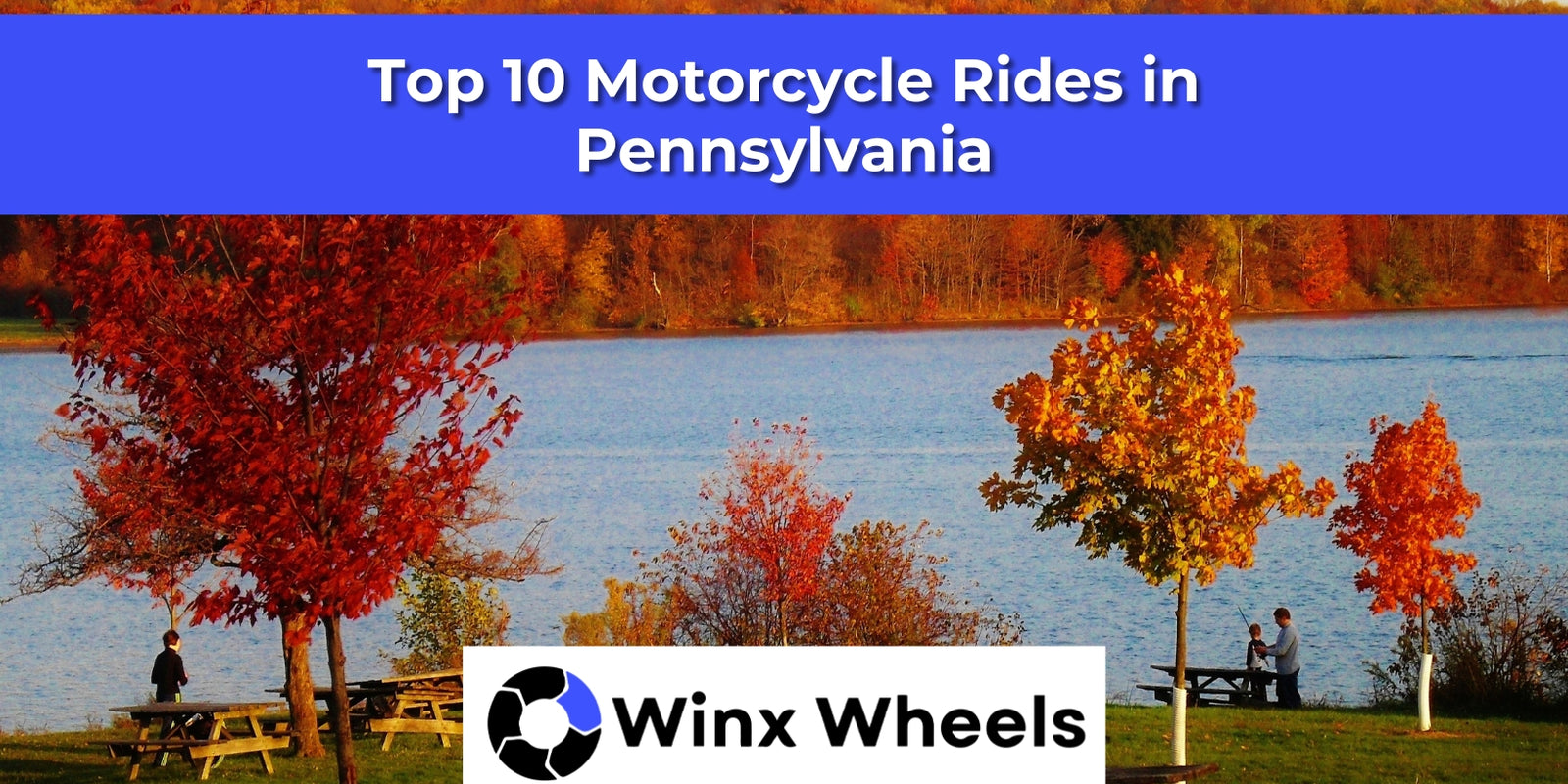 Top 10 Motorcycle Rides in Pennsylvania winxwheels