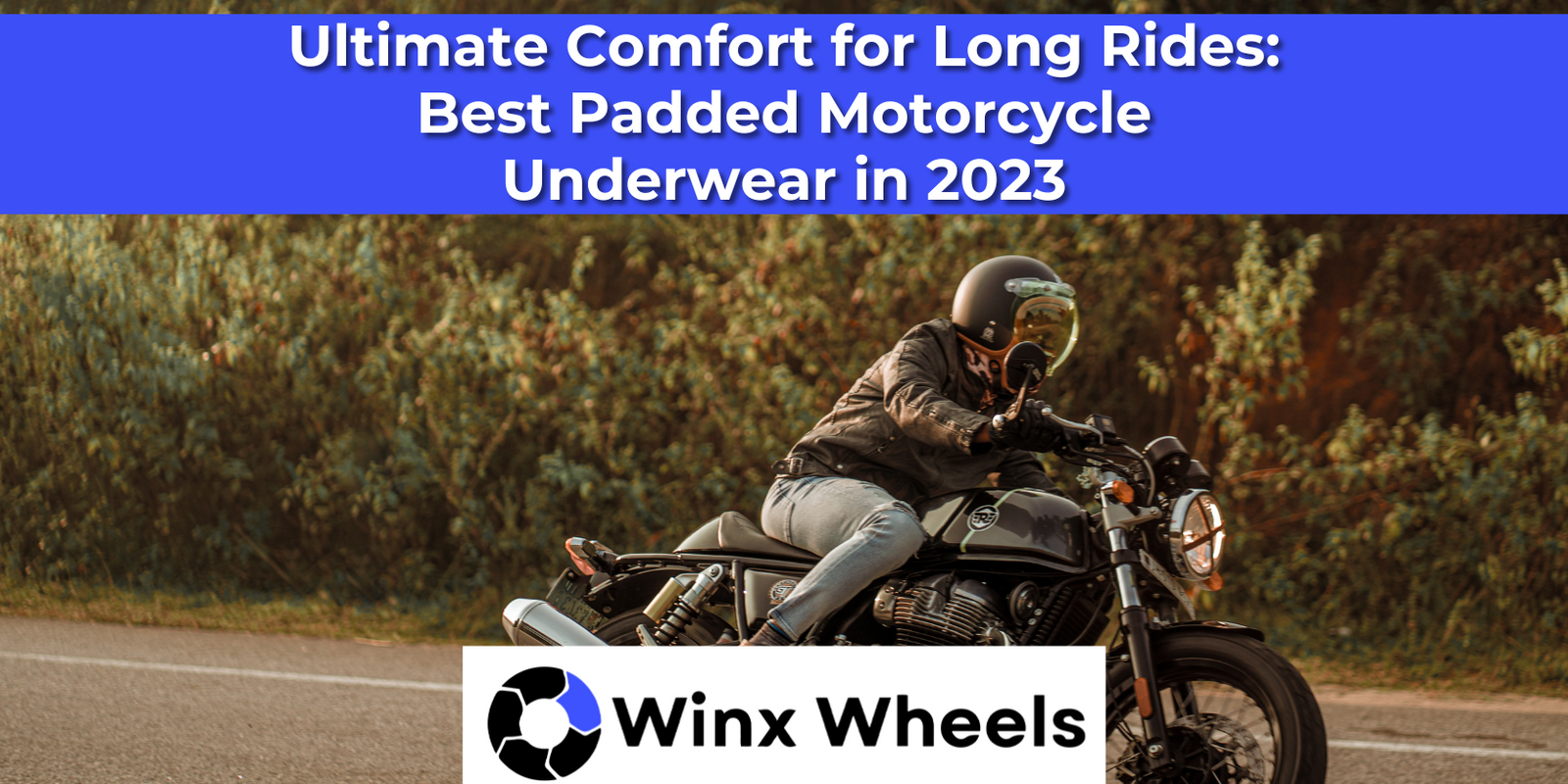 Ultimate Comfort for Long Rides: Best Padded Motorcycle Underwear in 2023