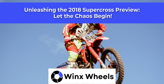 Unleashing the 2018 Supercross Preview: Let the Chaos Begin!
