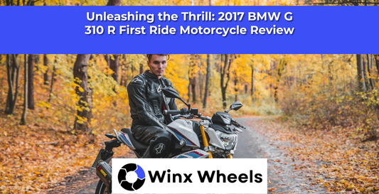 Unleashing the Thrill: 2017 BMW G 310 R First Ride Motorcycle Review