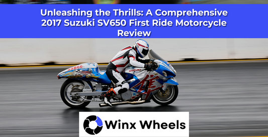 Unleashing the Thrills: A Comprehensive 2017 Suzuki SV650 First Ride Motorcycle Review