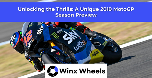 Unlocking the Thrills: A Unique 2019 MotoGP Season Preview