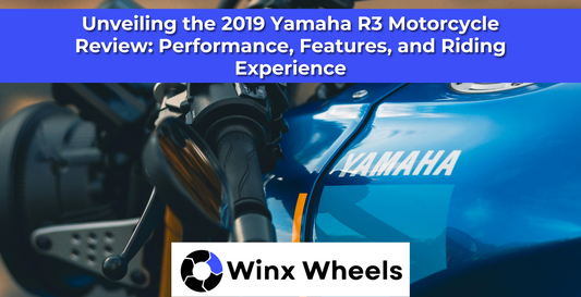Unveiling the 2019 Yamaha R3 Motorcycle Review: Performance, Features, and Riding Experience