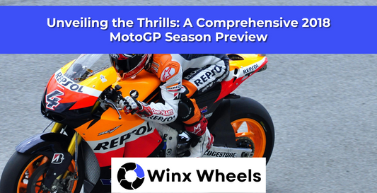 Unveiling the Thrills: A Comprehensive 2018 MotoGP Season Preview