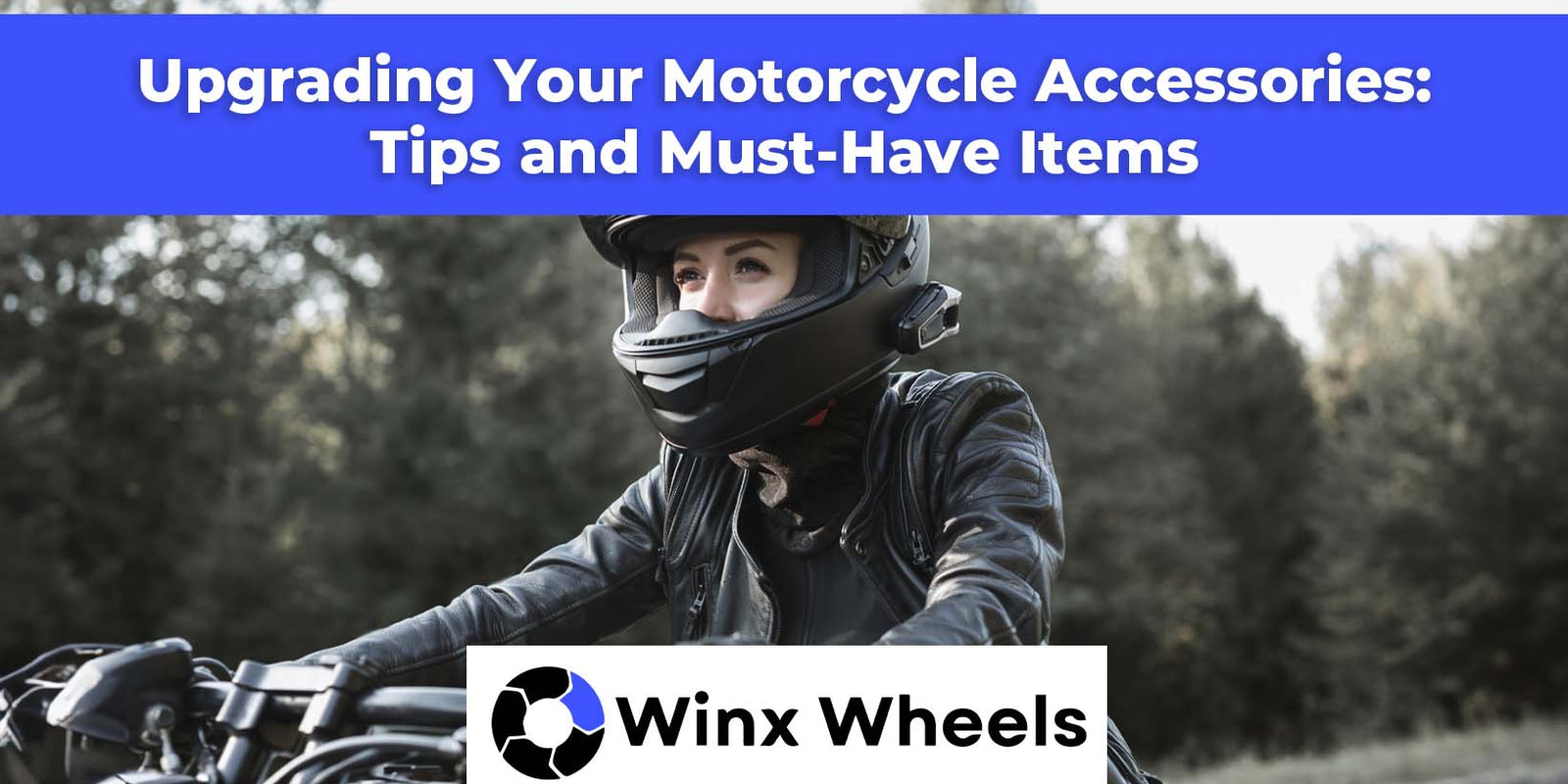 Upgrading Your Motorcycle Accessories Tips and MustHave Items