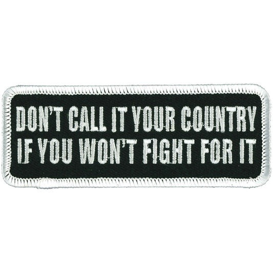 Don't Call it Your Country 4" Patch