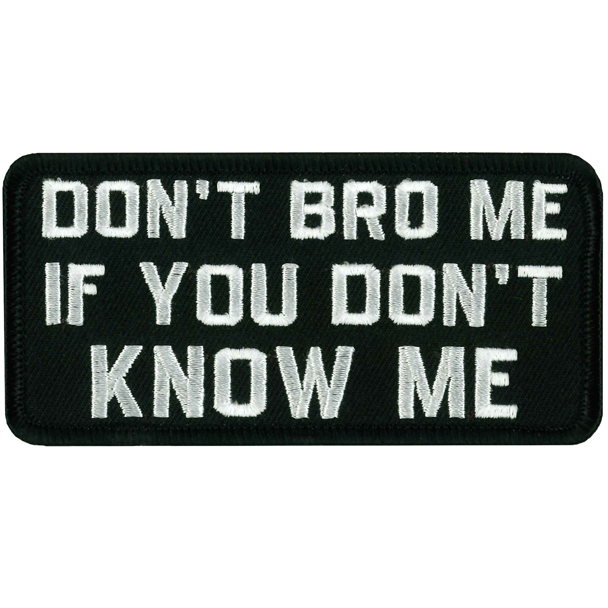 PPL9355 Don't Bro Me Patch