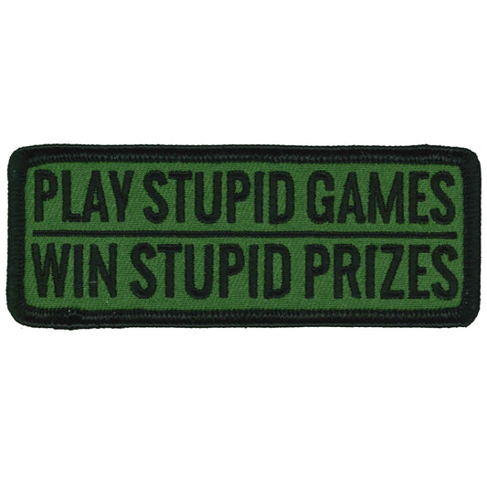 Play Stupid Games Win Stupid Prizes 4" X 2" Patch