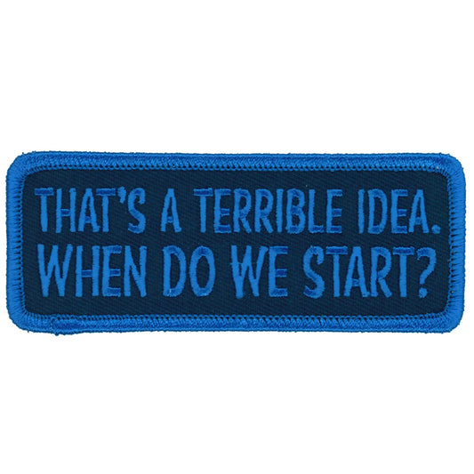 Terrible Idea 4" X 2" Patch
