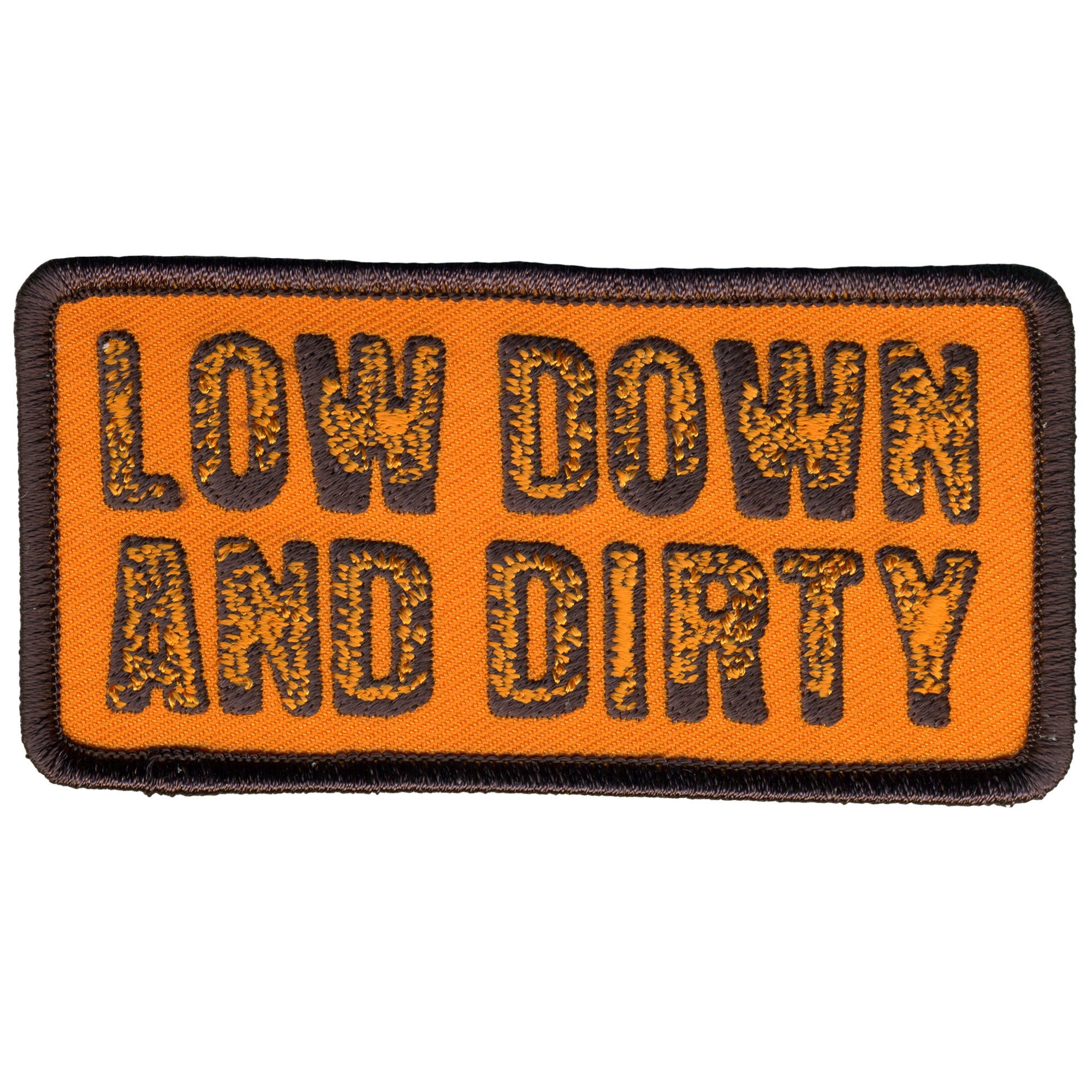 Low Down And Dirty Patch