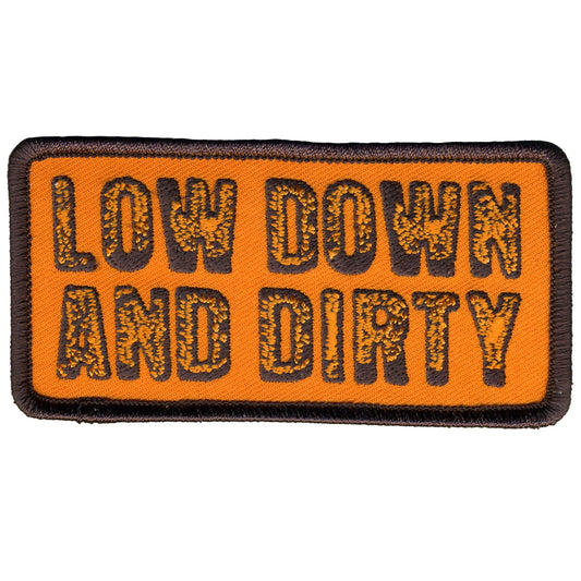 Low Down And Dirty Patch