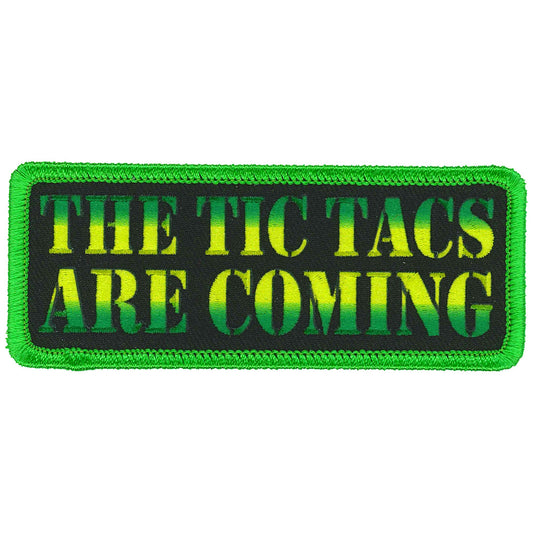 The Tic Tacs Are Coming Patch