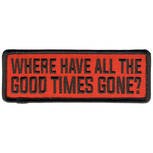 Where Have All The Good Times Gone Patch