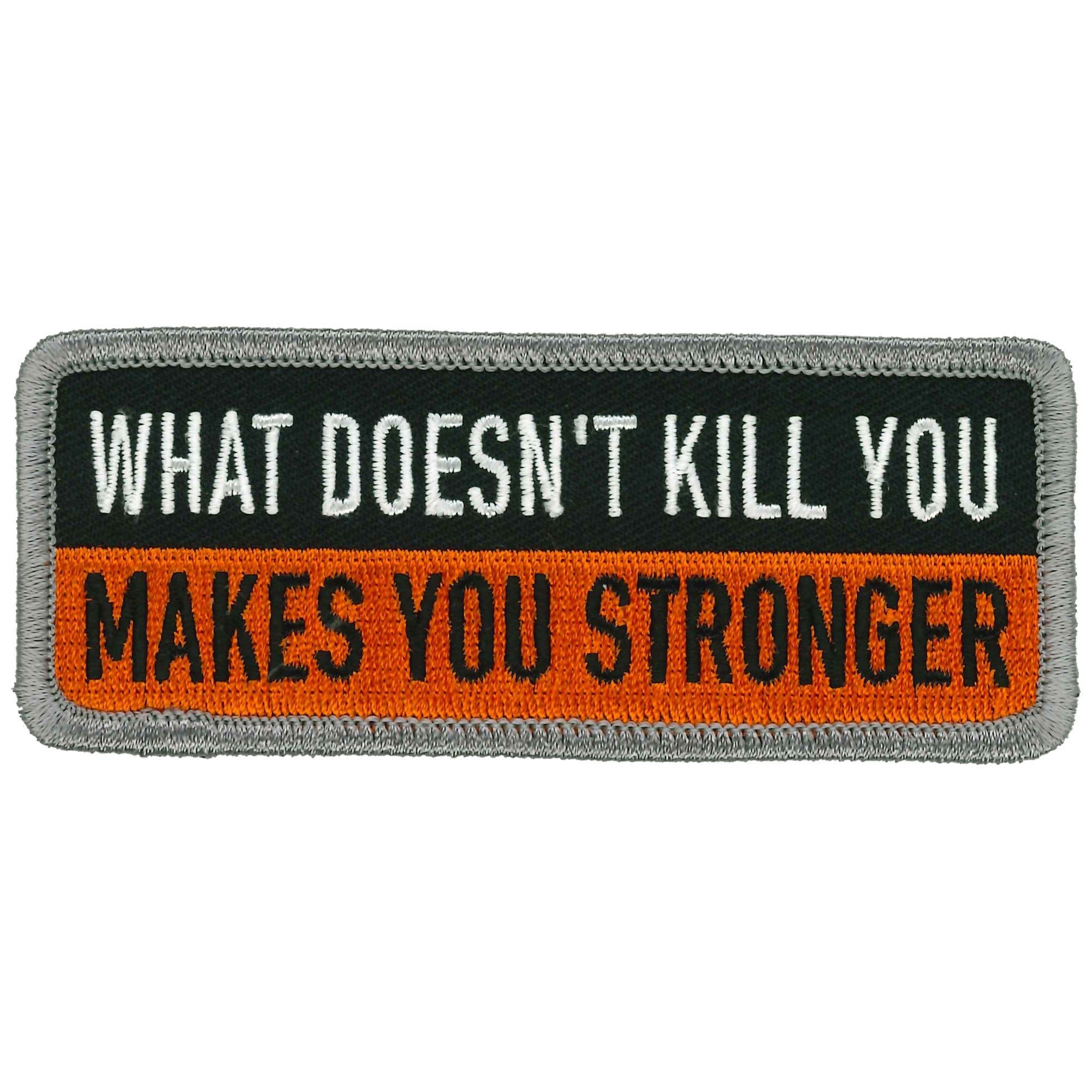 What Doesn't Kill You Makes You Stronger Patch