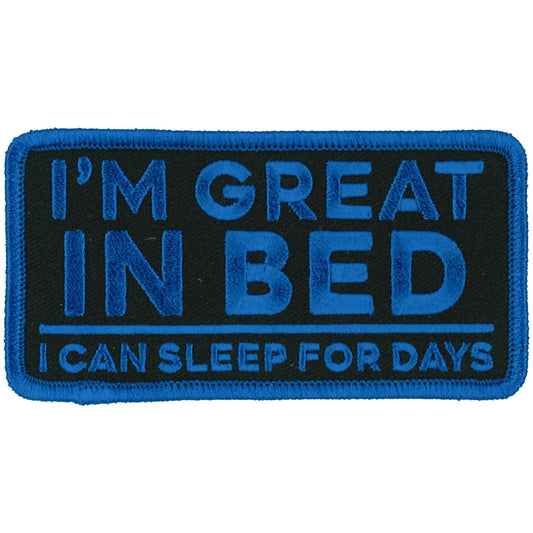 I'm Great In Bed 4" X 2" Patch