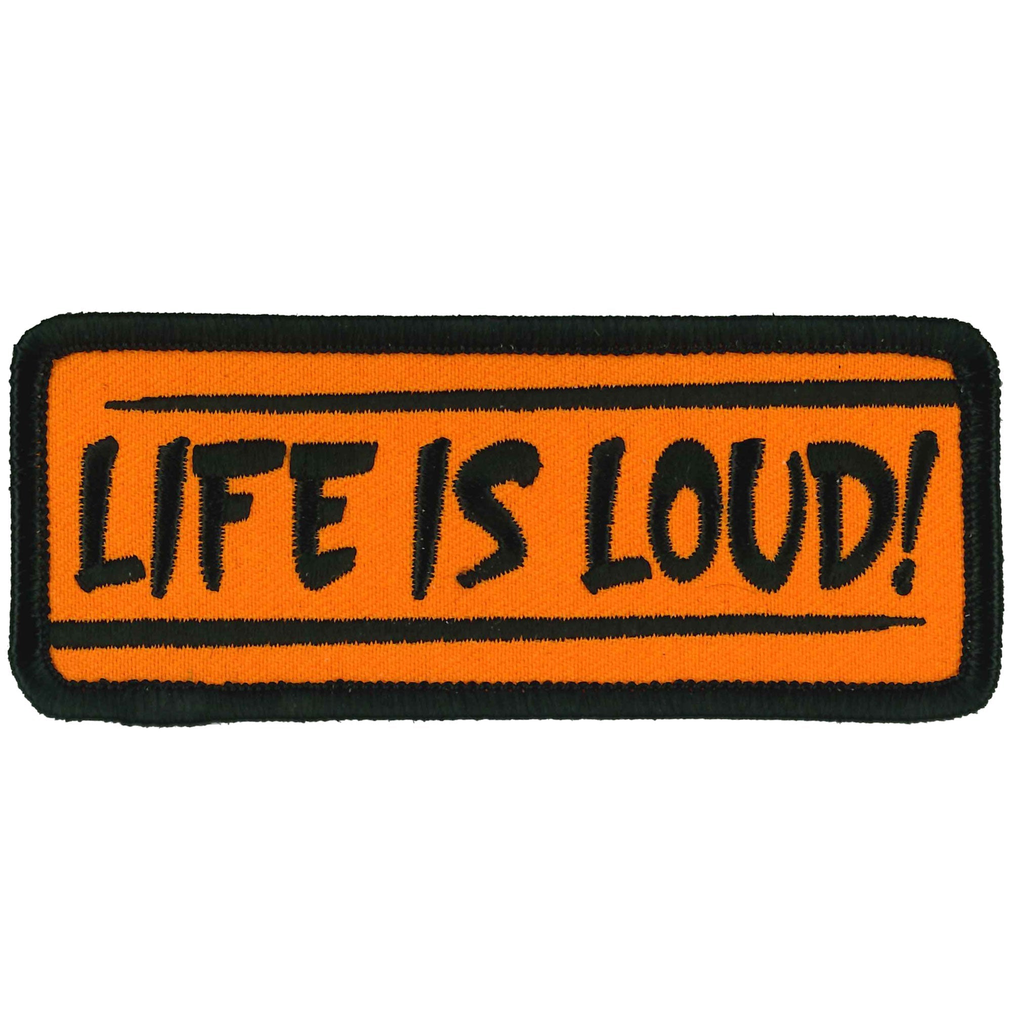 Life Is Loud 4" X 2" Patch