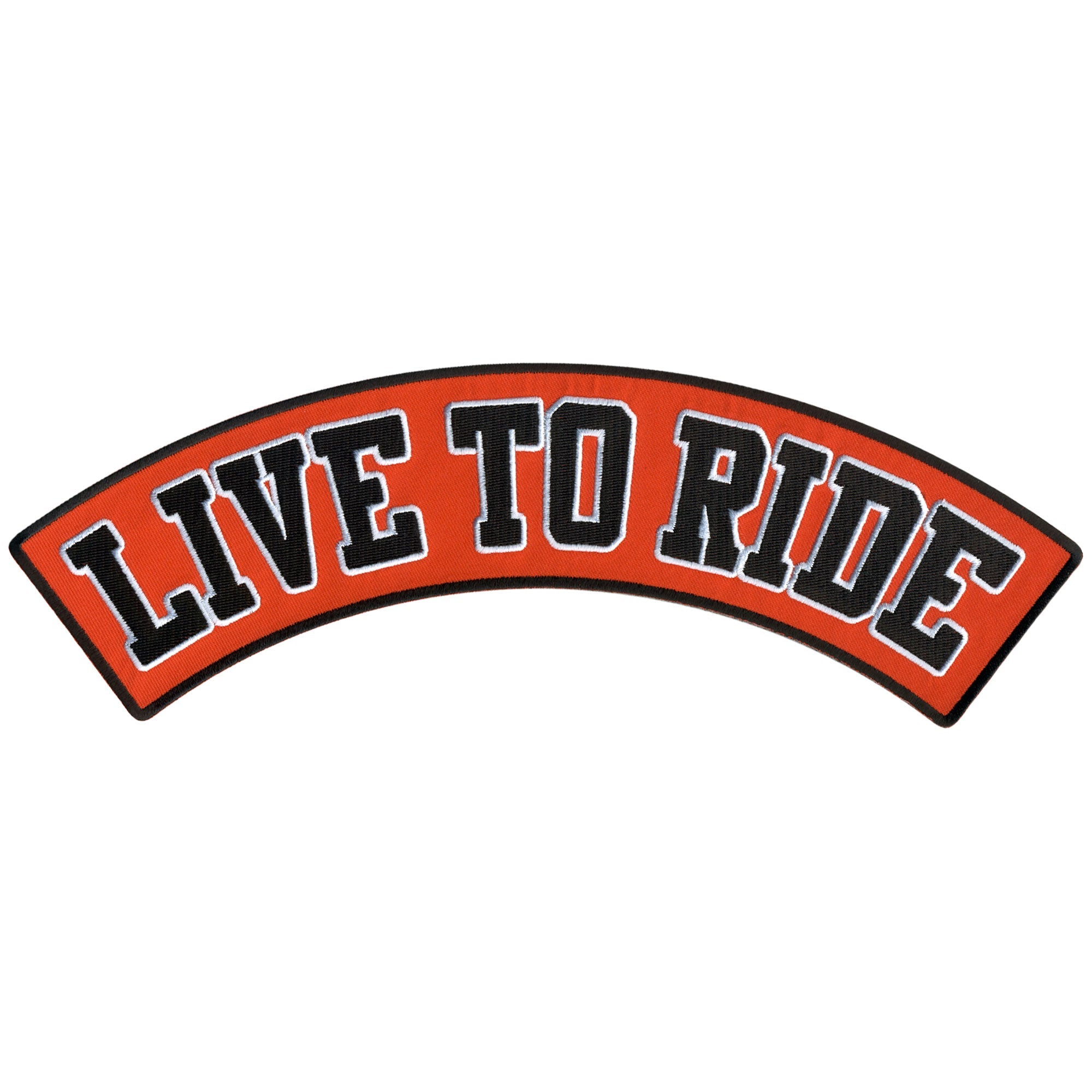 Live To Ride 12” X 3” Top Rocker Patch