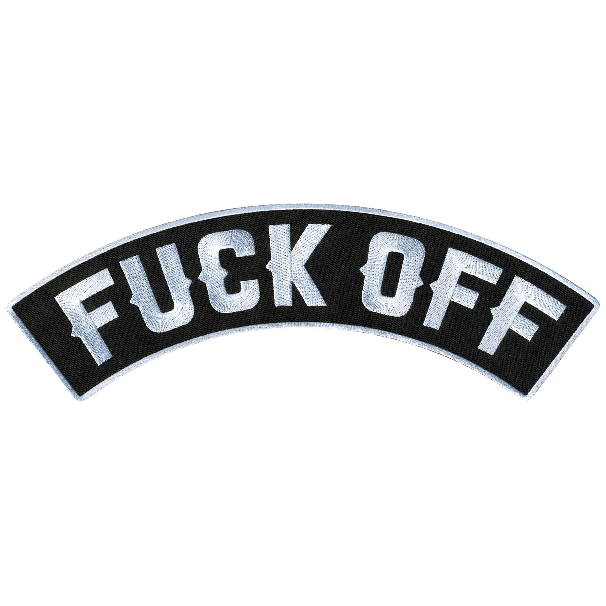 Fuck Off 12" X 3" Top Rocker Patch