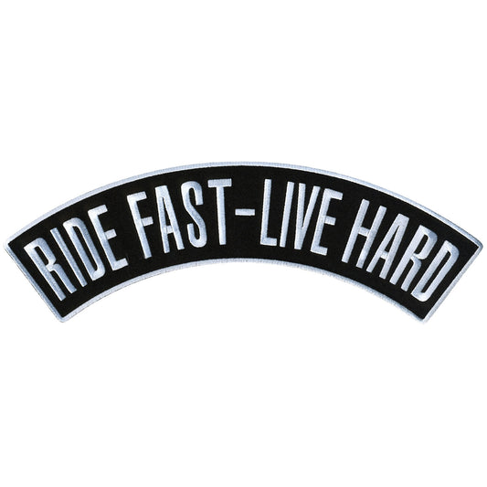 Ride Fast - Live Hard 12" X 3" Top Rocker Patch