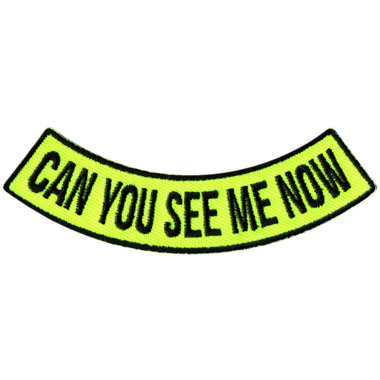 Can You See Me Now 4” X 1” Bottom Rocker Patch