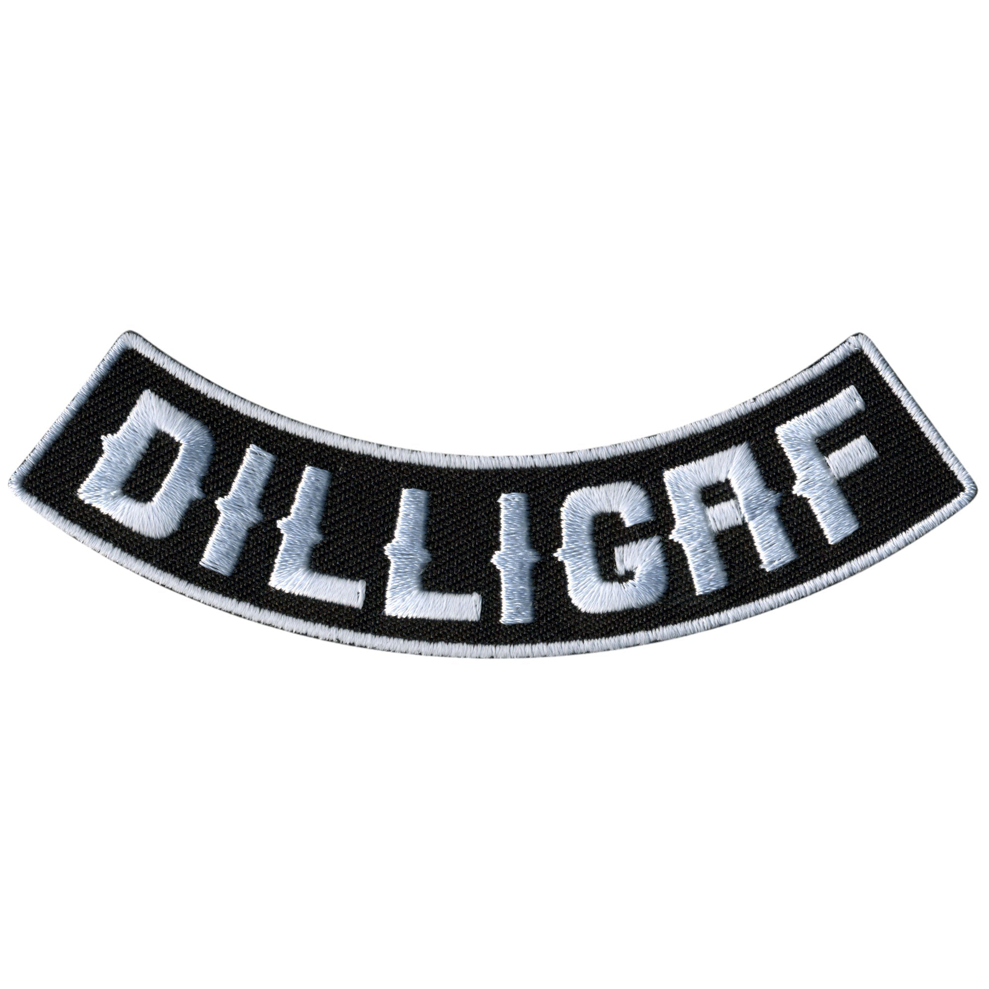DILLIGAF  4” X 1” Bottom Rocker Patch