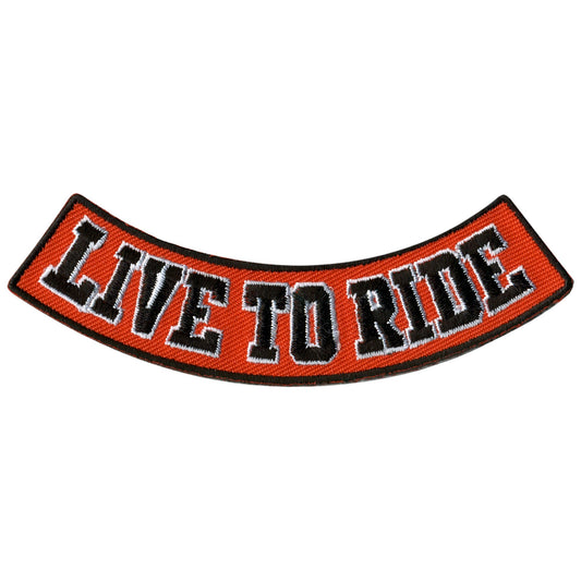 Live To Ride 4” X 1” Bottom Rocker Patch