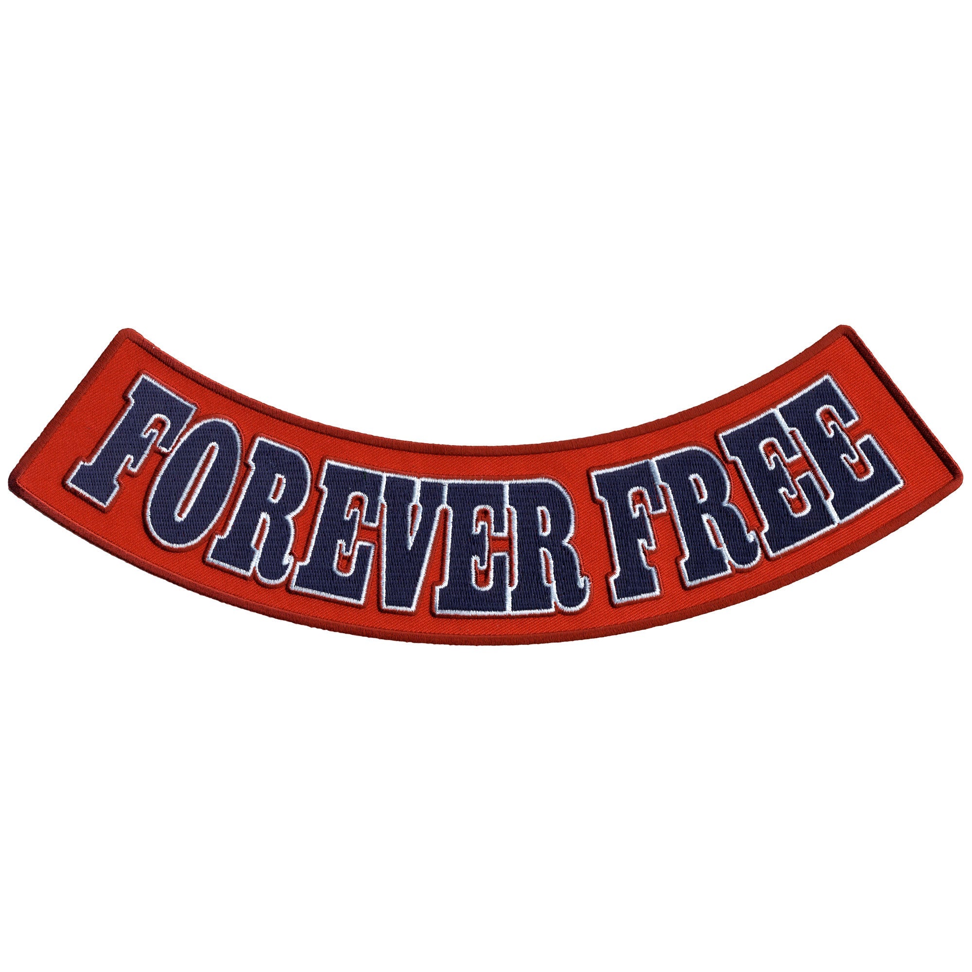 Forever Free 12" X 3" Bottom Rocker Patch