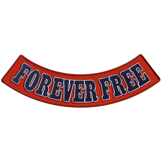 Forever Free 12" X 3" Bottom Rocker Patch