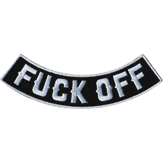 Fuck Off 4” X 1” Bottom Rocker Patch