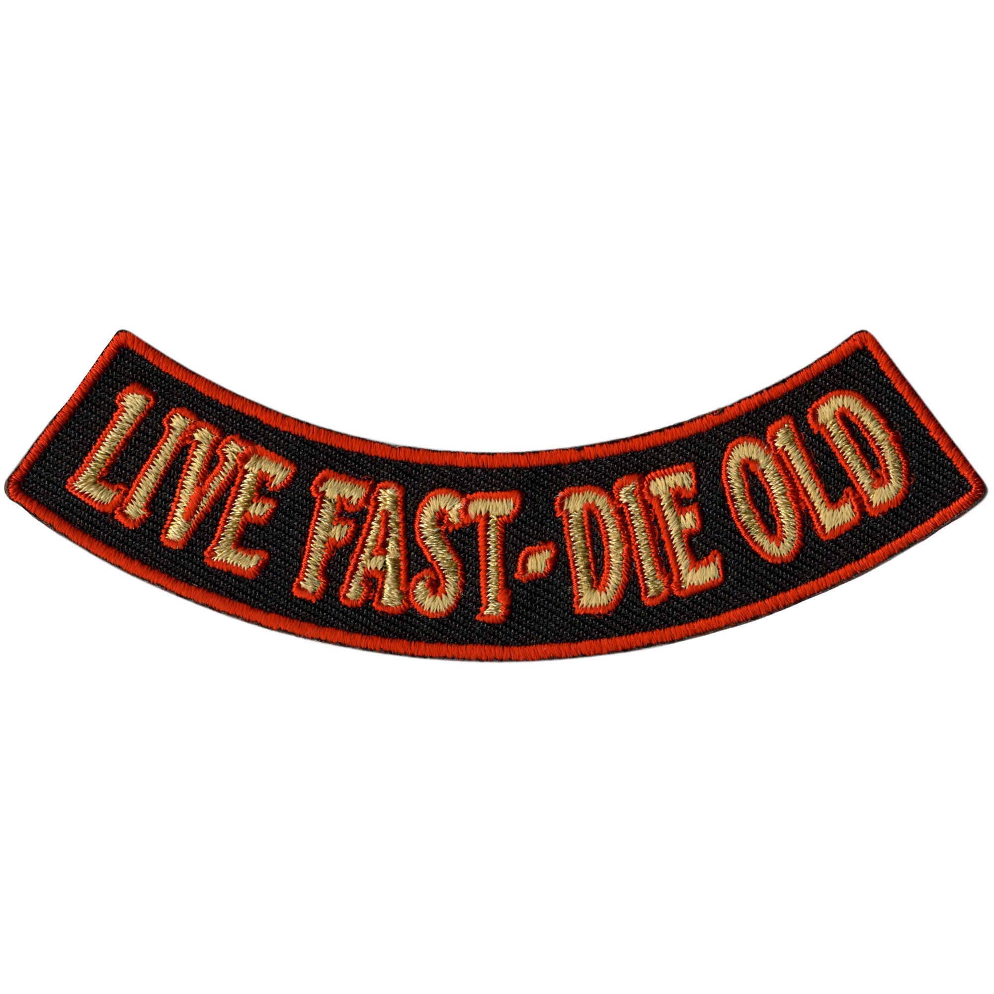 Live Fast - Die Old 4” X 1” Bottom Rocker Patch