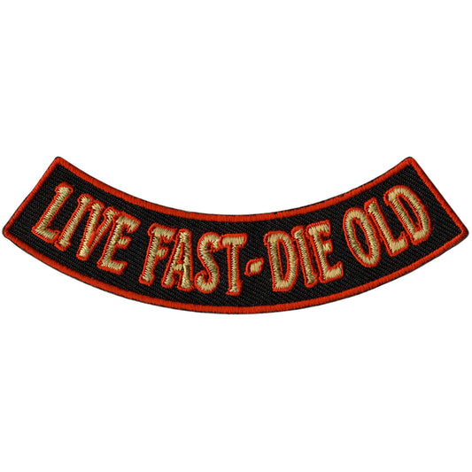 Live Fast - Die Old 4” X 1” Bottom Rocker Patch