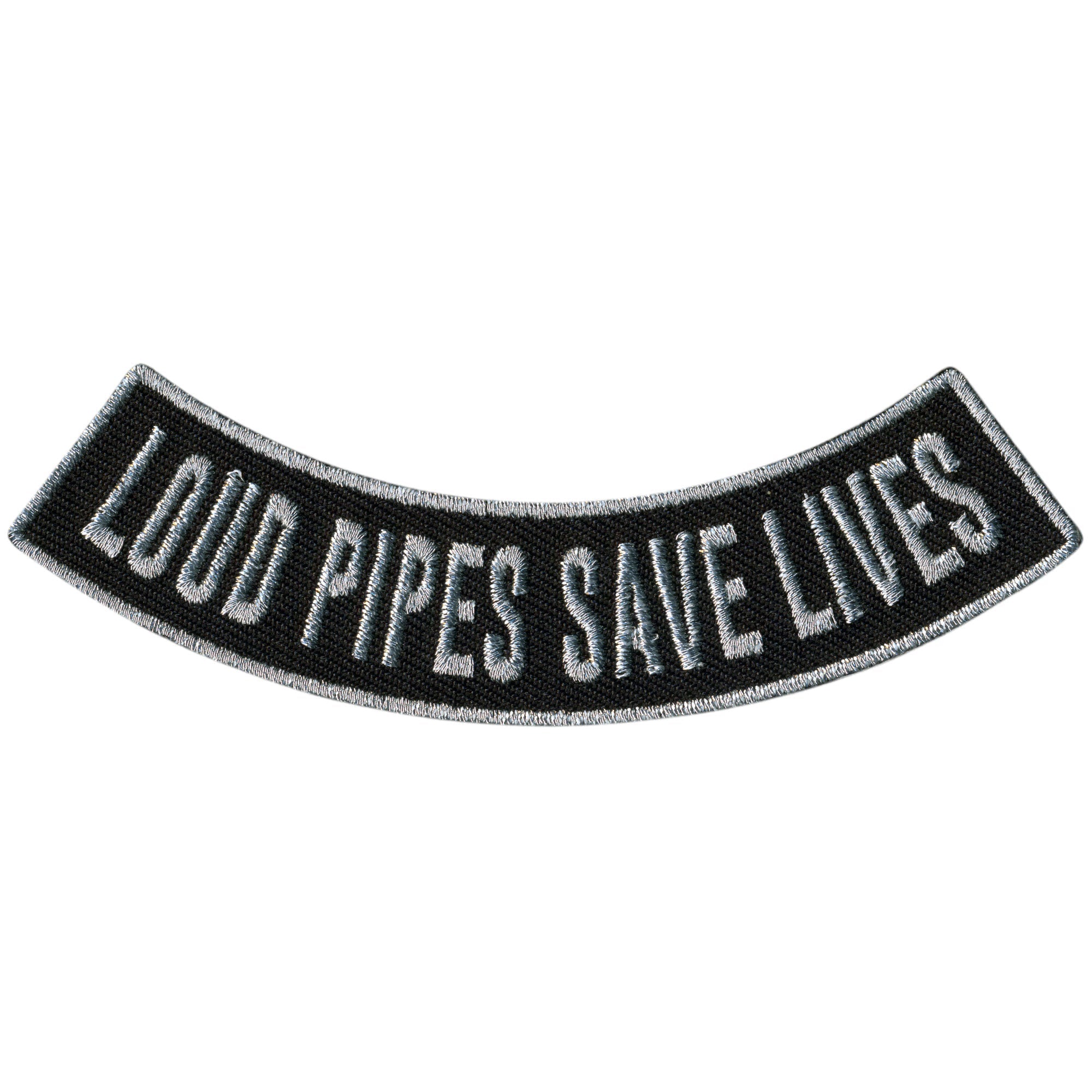 Loud Pipes Save Lives 4” X 1” Bottom Rocker Patch