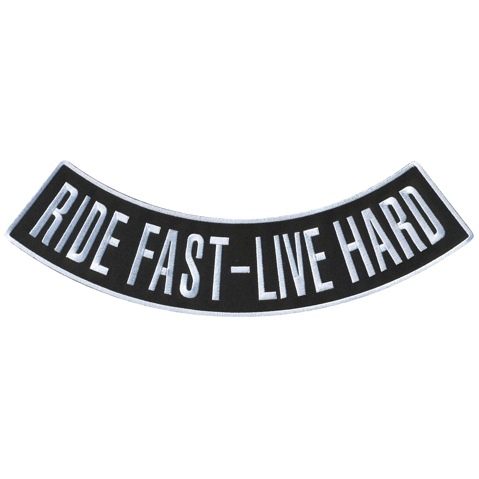 Ride Fast - Live Hard 12” X 3” Bottom Rocker Patch