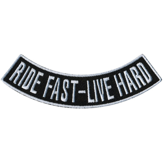 Ride Fast - Live Hard 4” X 1” Bottom Rocker Patch