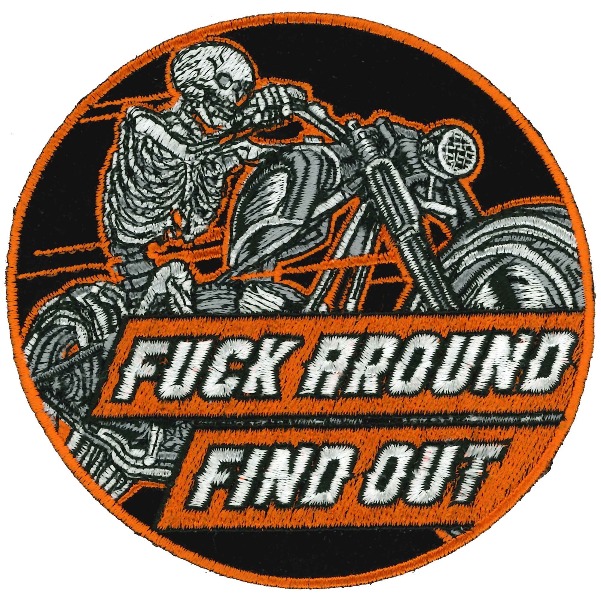 F*** Around and Find out Skeleton 4" Circle Patch